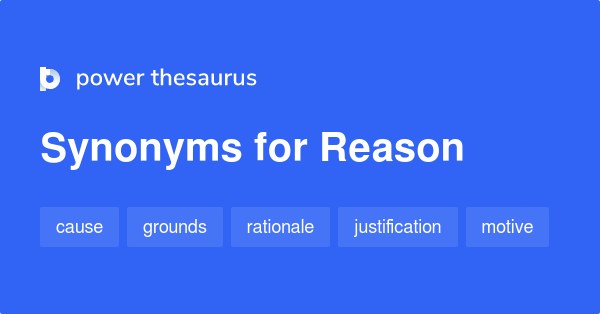 Synonyms for reason on blue background